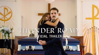 Thunder Road Official Trailer 2018
