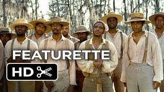 12 Years A Slave Movie Featurette  The Cast 2013  Steve McQueen Movie HD