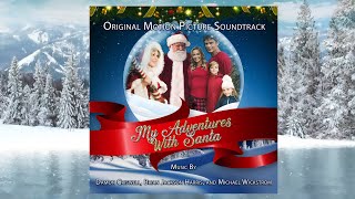 Christmas Time music video  My Adventures With Santa Original Motion Picture Soundtrack