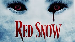 RED SNOW Official Trailer 2021 FrightFest