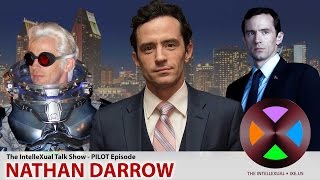 The IntelleXual Talk Show Pilot Episode with Nathan Darrow