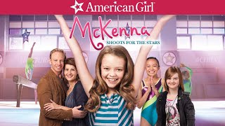 An American Girl Mckenna Shoots for the Stars  Trailer  Now on Bluray  DVD