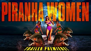 Piranha Women  Trailer Premiere  Carrie Overgaard  Houston Rhines  Jon Briddell