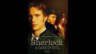 Sherlock A Case of Evil 2002  Full Movie  Richard E Grant  Vincent DOnofrio  James DArcy