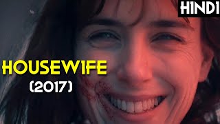 HOUSEWIFE 2017 Explained In Hindi  TURKISH HORROR FILM ENGLISH SUBTITLES 