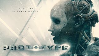 PROTOTYPE Official Trailer 2022 SciFi