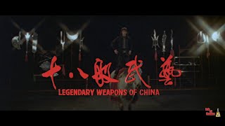 Legendary Weapons of China 1982 Title Intro Scene  REMASTERED Bluray HD version  Shaw Brothers