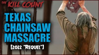 Texas Chainsaw Massacre 2022 KILL COUNT