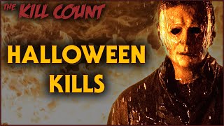 Halloween Kills 2021 KILL COUNT