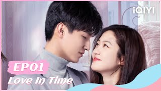 FULL EP01He Zhengyu Meets Chen Jialan For the First Time  Love In Time  iQIYI Romance