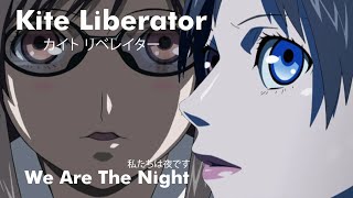 We Are The Night  Kite Liberator 2008