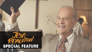 Jesus Revolution 2023 Movie Special Feature The Heart Of  Kelsey Grammer Joel Courtney