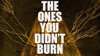 THE ONES YOU DIDNT BURN Official Trailer 2022 Horror Movie