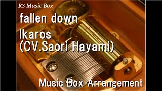 fallen downIkaros CVSaori Hayami Music Box Anime Heavens Lost Property Insert Song