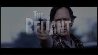 The Reliant A Film On Faith and Firearms