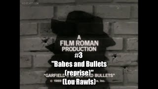 Music Garfields Babes and Bullets 1989  3 Babes and Bullets reprise Lou Rawls