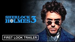 SHERLOCK HOLMES 3  Teaser Trailer  Robert Downey Jr  Jude Law Movie