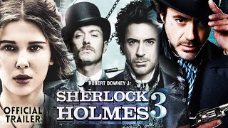 Sherlock Holmes 3 The Last Investigation  New Trailer HD Official Concept TrailerRobert Downey