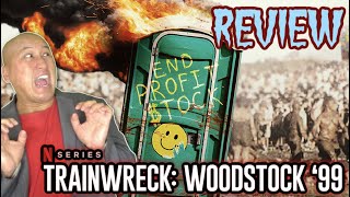 TRAINWRECK WOODSTOCK 99 Netflix Documentary Series Review 2022