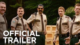 Super Troopers 2  Official Trailer  2018