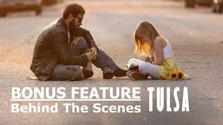Tulsa  Behind the Scenes Full Movie  Scott Pryor  John Schneider  Livi Birch