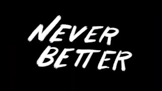 Never Better 2022 Official Trailer  Dir Julianne Fox  Sofia Bryant  ComedyDrama Movie