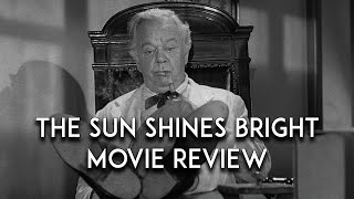 The Sun Shines Bright  1953  Movie Review  Masters of Cinema  260  BluRay  John Ford