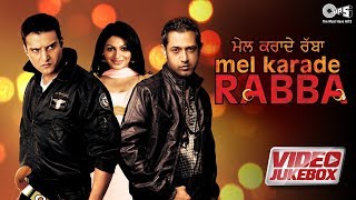 Mel Karade Rabba  Video Jukebox  Movie Chartbusters  Atif Aslam Salim Feroz Khan Sarabjit Kaur