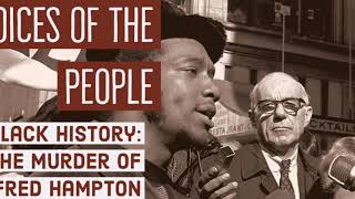 The Murder of Fred Hampton  Black History Speaks