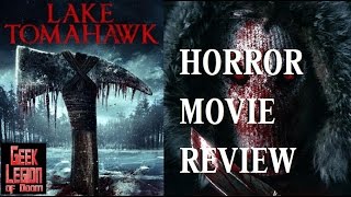 LAKE TOMAHAWK  2017 Brando Eaton  aka LAKE ALICE Slasher Horror Movie Review
