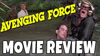 Avenging Force 1986  Comedic Movie Review