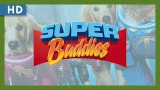 Super Buddies 2013 Trailer
