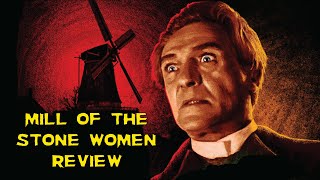Mill of the Stone Women  1960  Movie Review  Arrow Video  Bluray  Gothic Horror 
