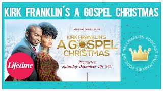 Kirk Franklins A Gospel Christmas Lifetime Movie Recap w Kari and Thaddeus