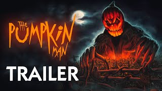 The Pumpkin Man Feature Film Official Trailer