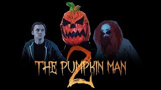 The Pumpkin Man 2  Ryans Nightmare A Short Slasher Film  The Kreepy Kut