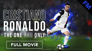 Cristiano Ronaldo The One and Only FULL MOVIE
