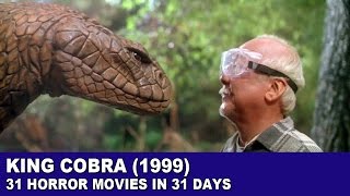 King Cobra 1999  31 Horror Movies in 31 Days