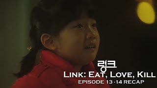The Innocent Child Who Got Abandoned By Everyone  Link Eat Love Kill Episode 13  14 Recap