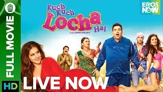 Kuch Kuch Locha Hai  Full Movie on Eros Now  Sunny Leone Ram Kapoor
