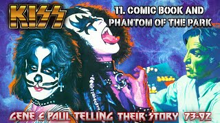 Part 11 KISS  First Comic Book Kiss Meets The Phantom Of The Park and Satanism