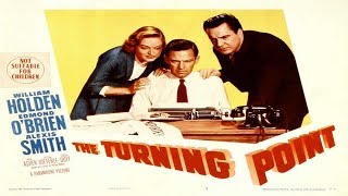 The Turning Point 1952 Full Movie
