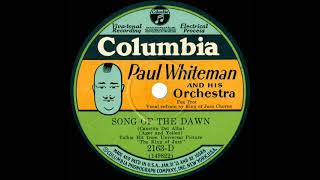 1930 Paul Whiteman  Song Of The Dawn Bing Crosby  chorus vocal
