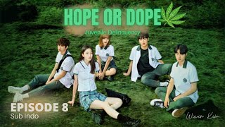Drama Yoon Chan Young Hope Or Dope  Juvenile Delinquency Episode 8 Full Sub Indonesia
