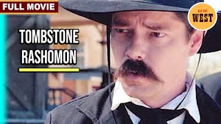 TombstoneRashomon  Western Action Movie