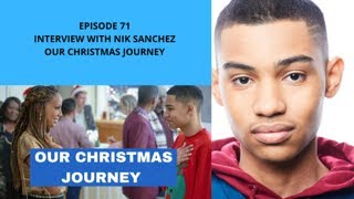 Interview with Nik Sanchez star of Our Christmas Journey