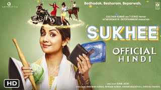 SUKHEE First look teaser  Shilpa Shetty  Sonal Joshi  Sukhee trailer Announcement fancy cinema