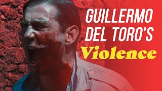 How Guillermo Del Toro Uses Violence  Video Essay