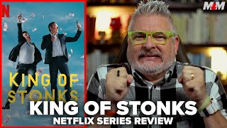 King of Stonks 2022 Netflix Series Review