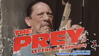 THE PREY Legend of Karnoctus Official Trailer 2022 Danny Trejo